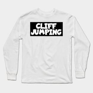 Cliff jumping Long Sleeve T-Shirt